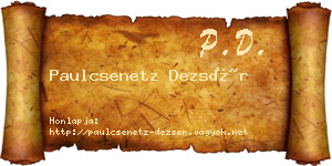 Paulcsenetz Dezsér névjegykártya